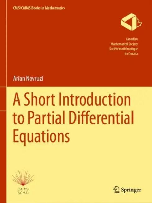 A Short Introduction to Partial Differential Equations (English, Arian Novruzi)