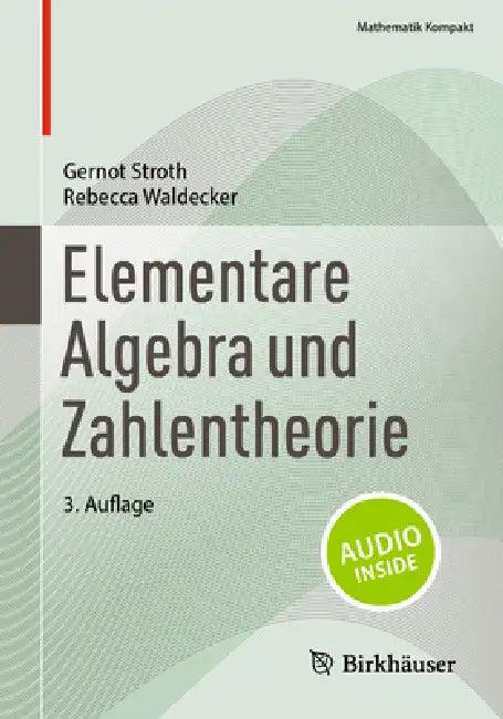 Elementare Algebra Und Zahlentheorie (English, Gernot Stroth | Rebecca Waldecker)