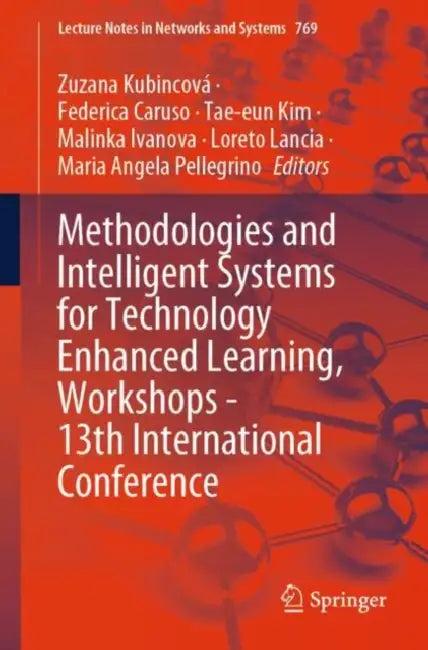 Methodologies and Intelligent Systems for Technolo (English, Zuzana Kubincová | Federica Caruso | Tae-Eun Kim)