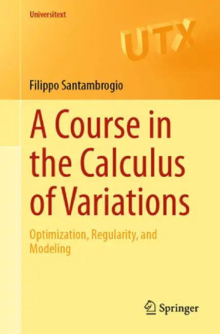 A Course In The Calculus Of Variations (English, Santambrogio | Filippo)