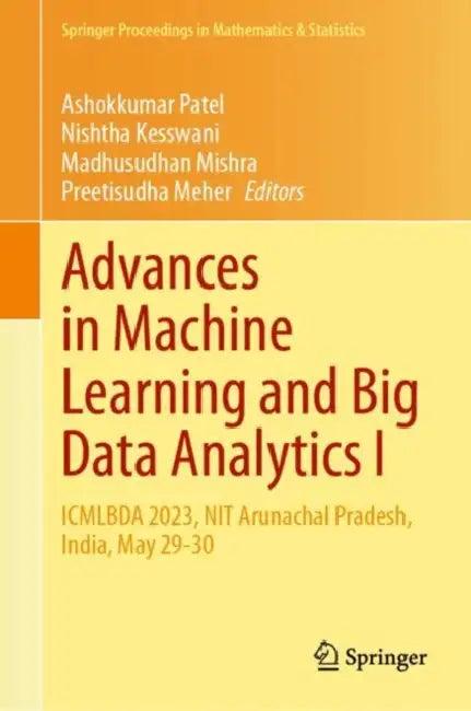 Advances in Machine Learning and Big Data Analytics I (English, Ashokkumar Patel | Nishtha Kesswani | Madhusudhan Mishra)