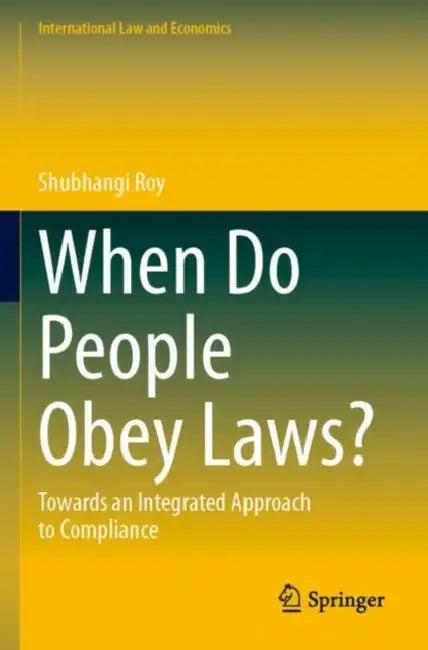 When Do People Obey Laws (English, Shubhangi Roy)