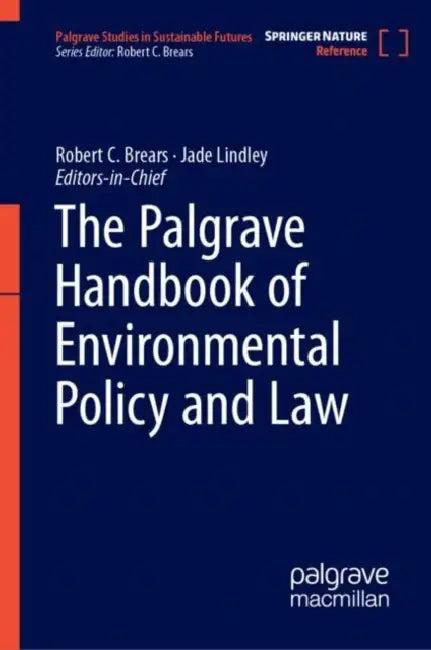 The Palgrave Handbook of Environmental Policy and Law (English, Robert C. Brears | Jade Lindley)