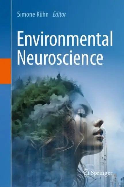 Environmental Neuroscience (English, Simone Kühn)