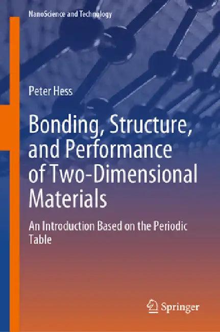 Bonding, Structure, and Performance of Two-Dimensional Materials (English, Peter Hess)