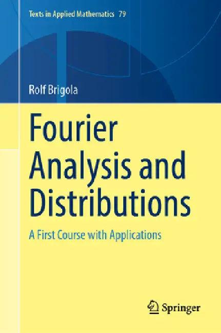 Fourier Analysis and Distributions (English, Rolf Brigola)