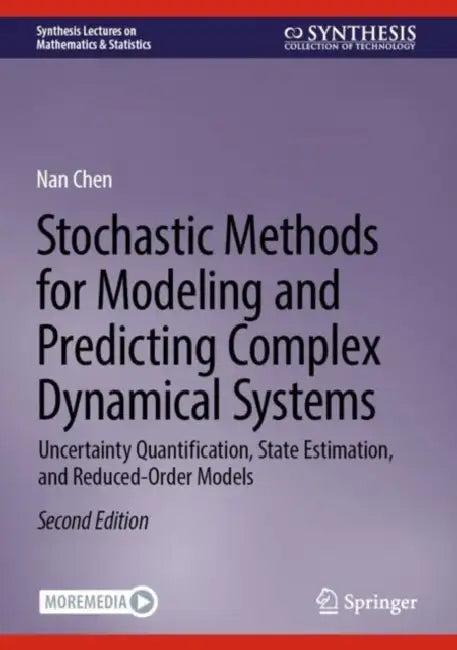 Stochastic Methods for Modeling and Predicting Complex Dynamical Systems (English, Nan Chen)
