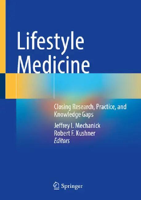 Lifestyle Medicine (English, Jeffrey I. Mechanick | Robert F. Kushner)