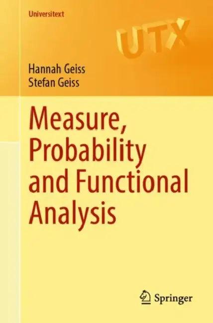 Measure, Probability and Functional Analysis (English, Hannah Geiss | Stefan Geiss)