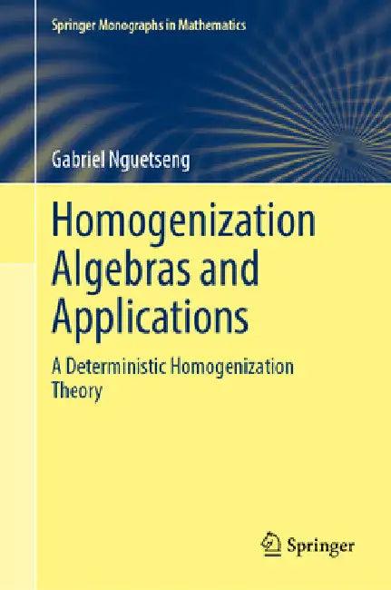 Homogenization Algebras and Applications (English, Gabriel Nguetseng)