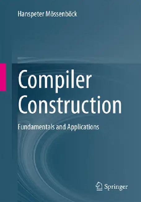 Compiler Construction (English, Hanspeter Mössenböck)