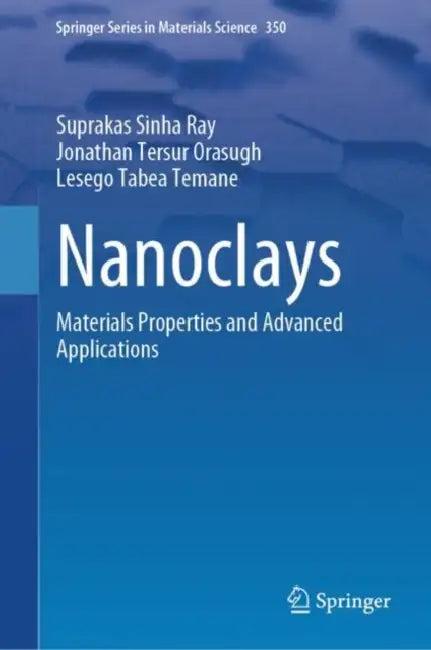 Nanoclays (English, Suprakas Sinha Ray | Jonathan Tersur Orasugh | Lesego Tabea Temane)