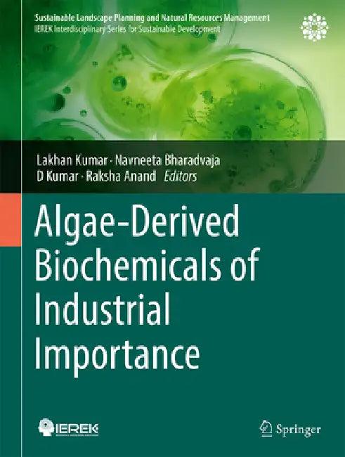 Algae-Derived Biochemicals of Industrial Importance (English, Lakhan Kumar | Navneeta Bharadvaja | D. Kumar)
