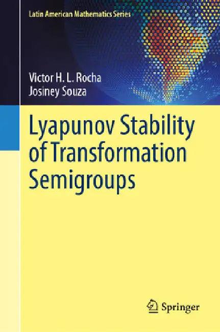 Lyapunov Stability of Transformation Semigroups (English, Victor H. L. Rocha | Josiney A. Souza)