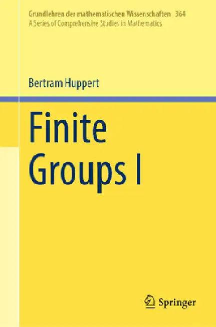Finite Groups I (English, Bertram Huppert | Christopher A. Schroeder)