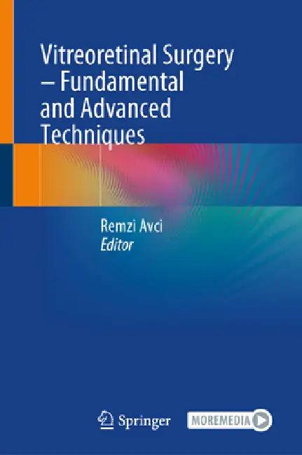 Vitreoretinal Surgery - Fundamental and Advanced Techniques (English, Remzi Avcı)