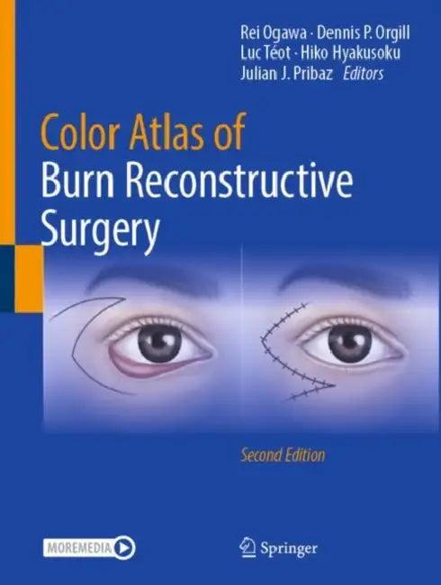 Color Atlas of Burn Reconstructive Surgery (English, Rei Ogawa | Dennis P. Orgill | Luc Téot)