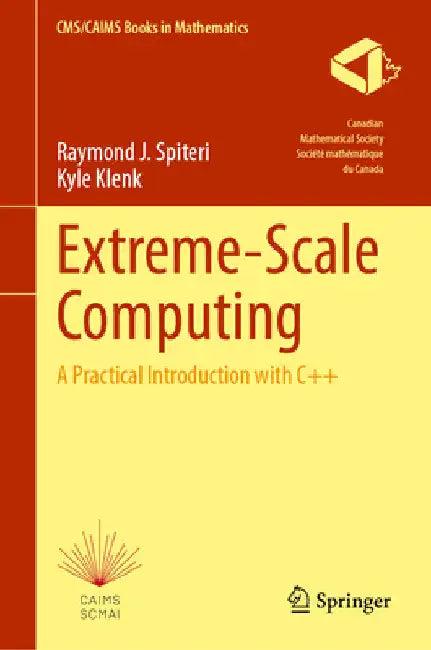 Extreme-Scale Computing (English, Raymond J. Spiteri | Kyle Klenk)