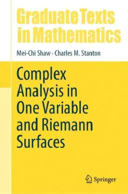 Complex Analysis in One Variable and Riemann Surfaces (English, Mei-Chi Shaw | Charles M. Stanton)