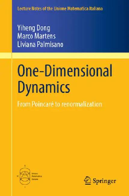 One-Dimensional Dynamics (English, Yiheng Dong | Marco Martens | Liviana Palmisano)