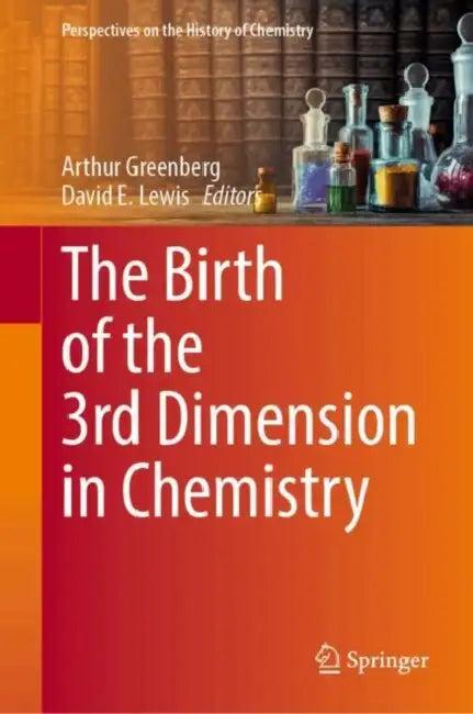 The Birth of the 3rd Dimension in Chemistry (English, Arthur Greenberg | David E. Lewis)
