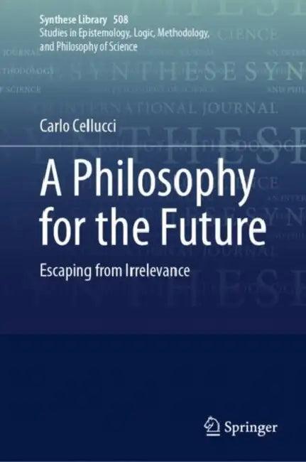 A Philosophy for the Future (English, Carlo Cellucci)