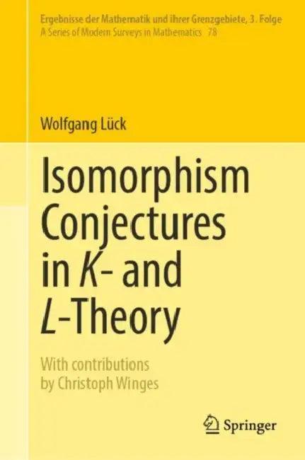 Isomorphism Conjectures in K- and L-Theory (English, Wolfgang Lück | Christoph Winges)