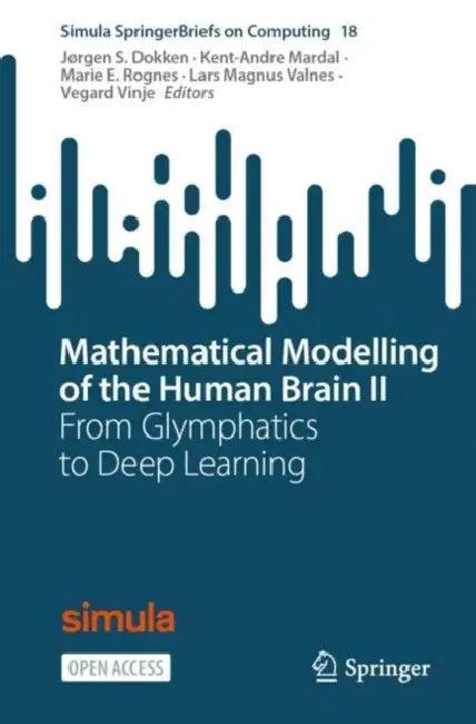 Mathematical Modelling of the Human Brain II (English, Jørgen S. Dokken | Kent-Andre Mardal | Marie E. Rognes)
