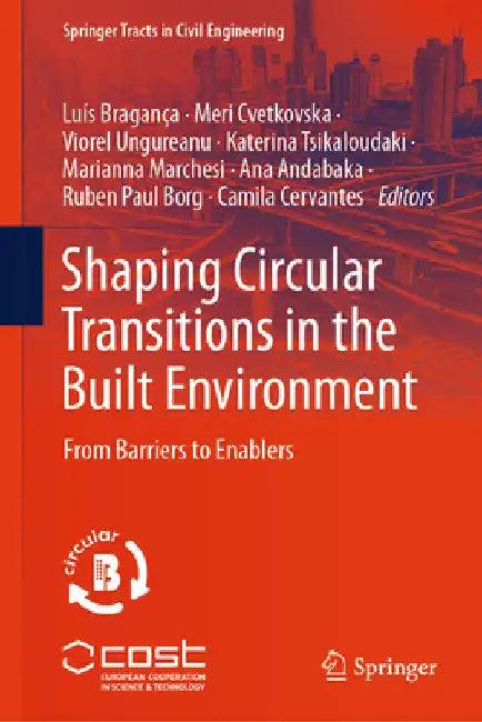 Shaping Circular Transitions in the Built Environment (English, Luís Bragança | Meri Cvetkovska | Viorel Ungureanu)