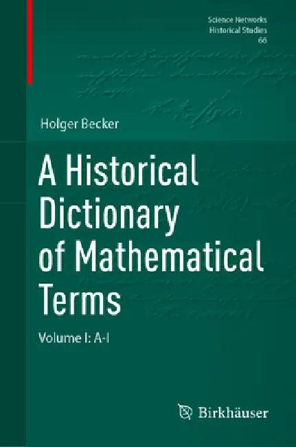 A Historical Dictionary of Mathematical Terms (English, Holger Becker)