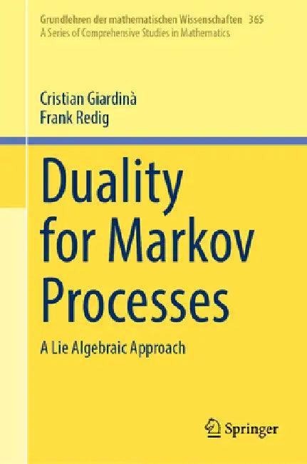 Duality for Markov Processes (English, Cristian Giardinà | Frank Redig)