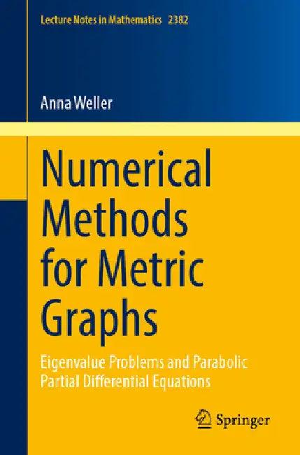 Numerical Methods for Metric Graphs (English, Anna Weller)