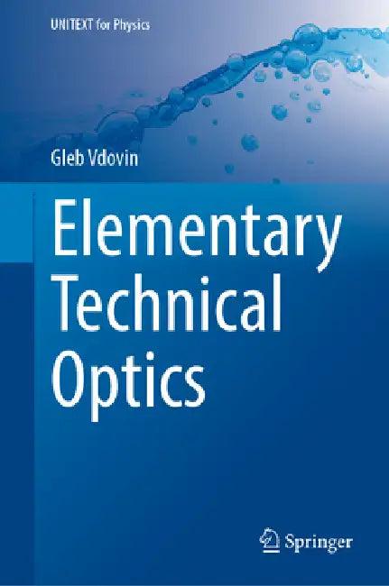 Elementary Technical Optics (English, Gleb Vdovin)