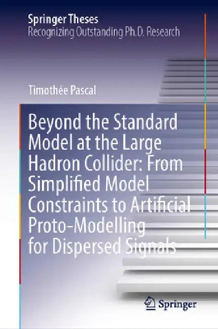 Beyond the Standard Model at the Large Hadron Collider (English, Timothée Pascal)