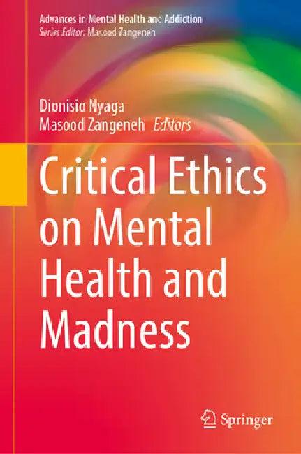 Critical Ethics on Mental Health and Madness (English, Dionisio Nyaga | Masood Zangeneh)
