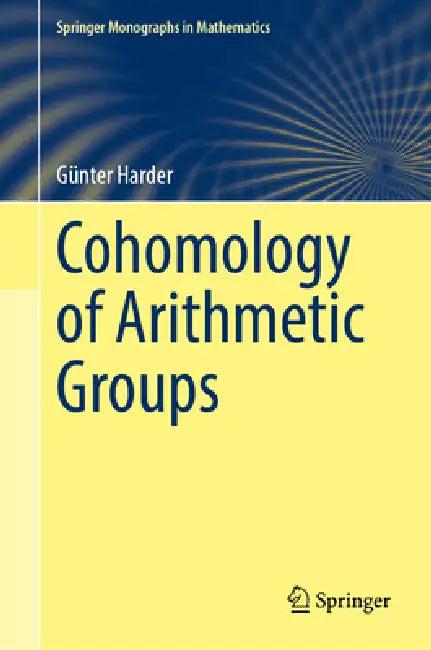 Cohomology of Arithmetic Groups (English, Günter Harder)