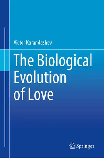 The Biological Evolution of Love (English, Victor Karandashev)