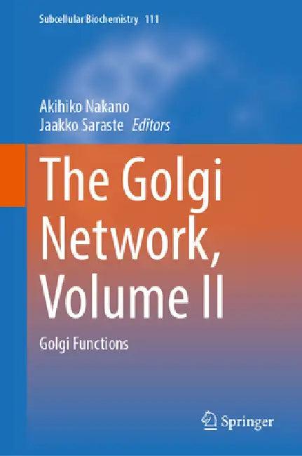The Golgi Network, Volume II (English, Akihiko Nakano | Jaakko Saraste)