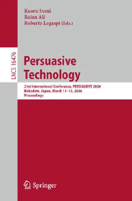 Persuasive Technology (English, Kaoru Sumi | Raian Ali | Roberto Legaspi)