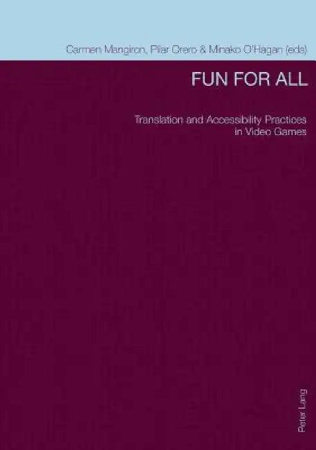 Fun for All (English, Carmen Mangiron | Pilar Orero | Minako O'Hagan)