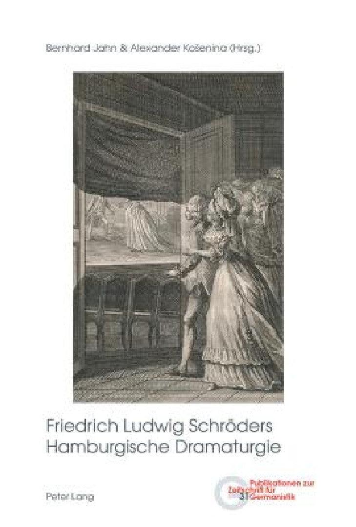 Friedrich Ludwig Schroeders Hamburgische Dramaturgie (English, Brigitte Peters | Bernhard Jahn | Alexander Kosenina)