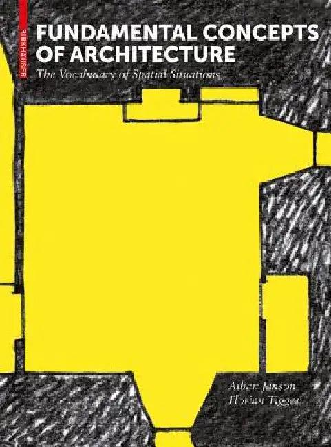 Fundamental Concepts of Architecture (English, Alban Janson | Florian Tigges)