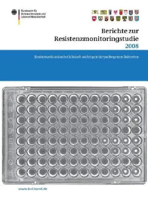 Berichte Zur Resistenzmonitoringstudie 2008 (English, Saskia Dombrowski)