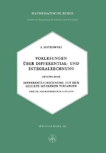 Vorlesungen Über Differential- Und Integralrechnung (English, Alexander M. Ostrowski)