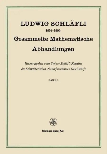 Gesammelte Mathematische Abhandlungen (English, Ludwig Schläfli)