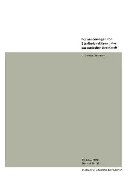 Formänderungen Von Stahlbetonstützen Unter Exzentrischer Druckkraft (English, Urs Hans Oelhafen)
