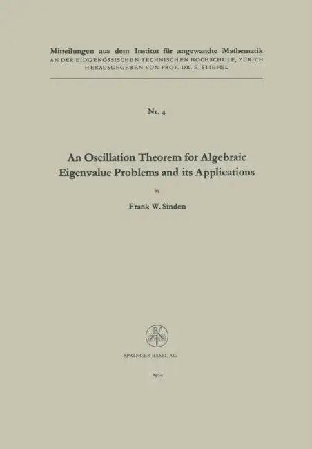 An Oscillation Theorem for Algebraic Eigenvalue Problems and Its Applications (English, Frank William Sinden)