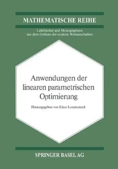 Anwendungen Der Linearen Parametrischen Optimierung (English, Klaus Lommatzsch)