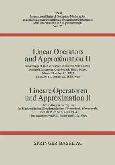 Linear Operators and Approximation II / Lineare Operatoren Und Approximation II (English, Butzer | Nagy)