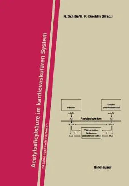 Acetylsalicylsäure Im Kardiovaskulären System (English, K. Schrör | H. K. Breddin)